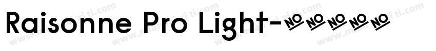 Raisonne Pro Light字体转换